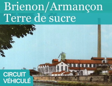 CIRCUIT VÉHICULÉ "BRIENON, TERRE DE SUCRE" à Brienon-sur-Armançon