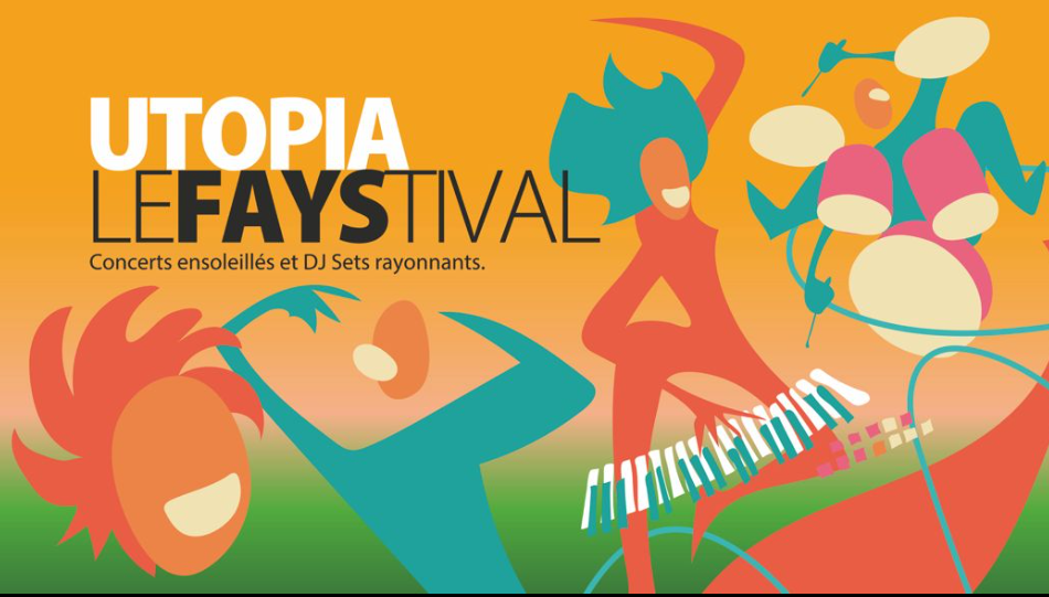 UTOPIA FAYSTIVAL au Fays (près de Turny)