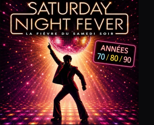 SATURDAY NIGHT FEVER à Seignelay